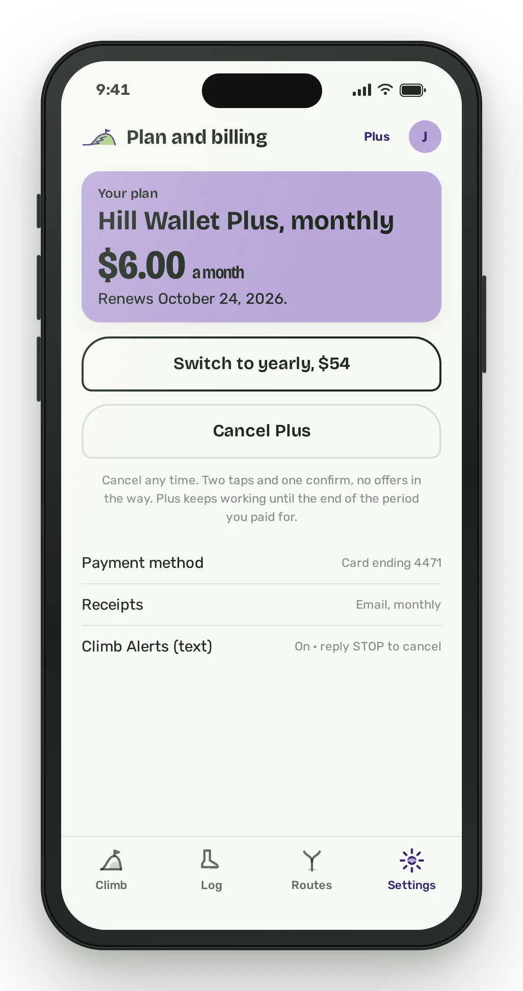 A phone showing the Settings plan screen: Hill Wallet Plus monthly at $6.00 a month, renewing October 24, 2026, with buttons to switch to yearly and to cancel Plus.