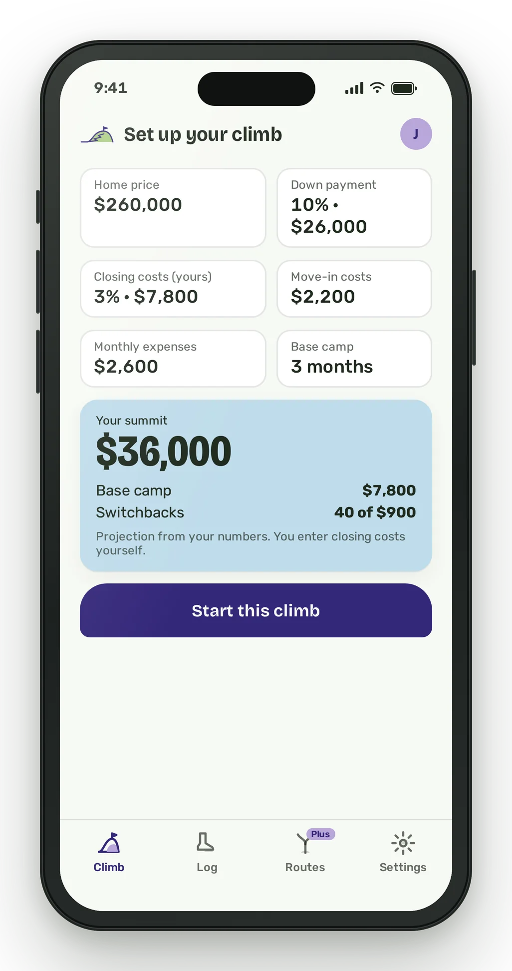 A phone showing the climb setup form with a $260,000 home price, 10 percent down, 3 percent closing costs, $2,200 move in costs, $2,600 monthly expenses and three base camp months, and a result card reading Your summit $36,000.